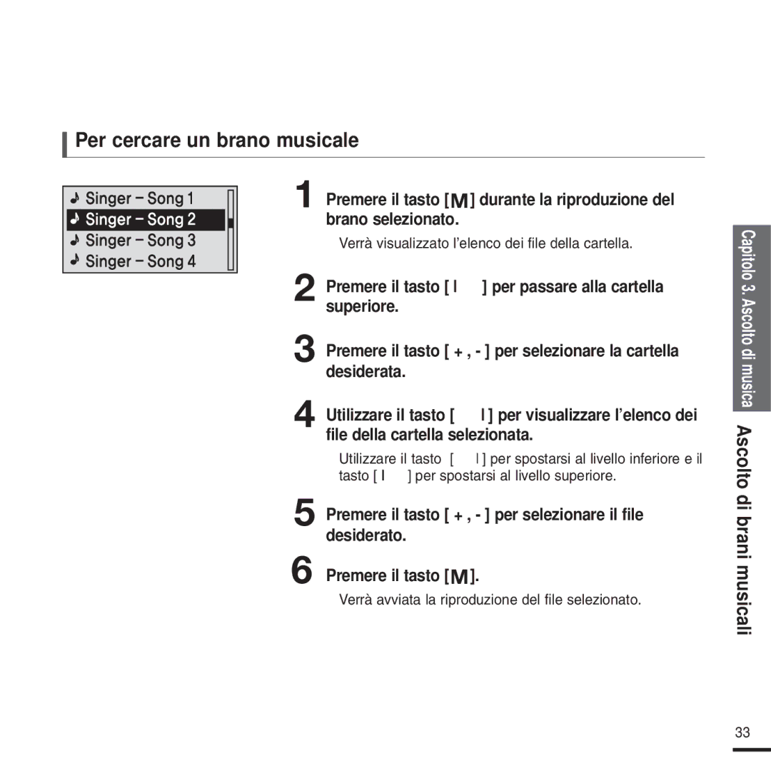 Samsung YP-U2XB/ELS, YP-U2ZW/ELS manual Per cercare un brano musicale, Verrà visualizzato l’elenco dei file della cartella 