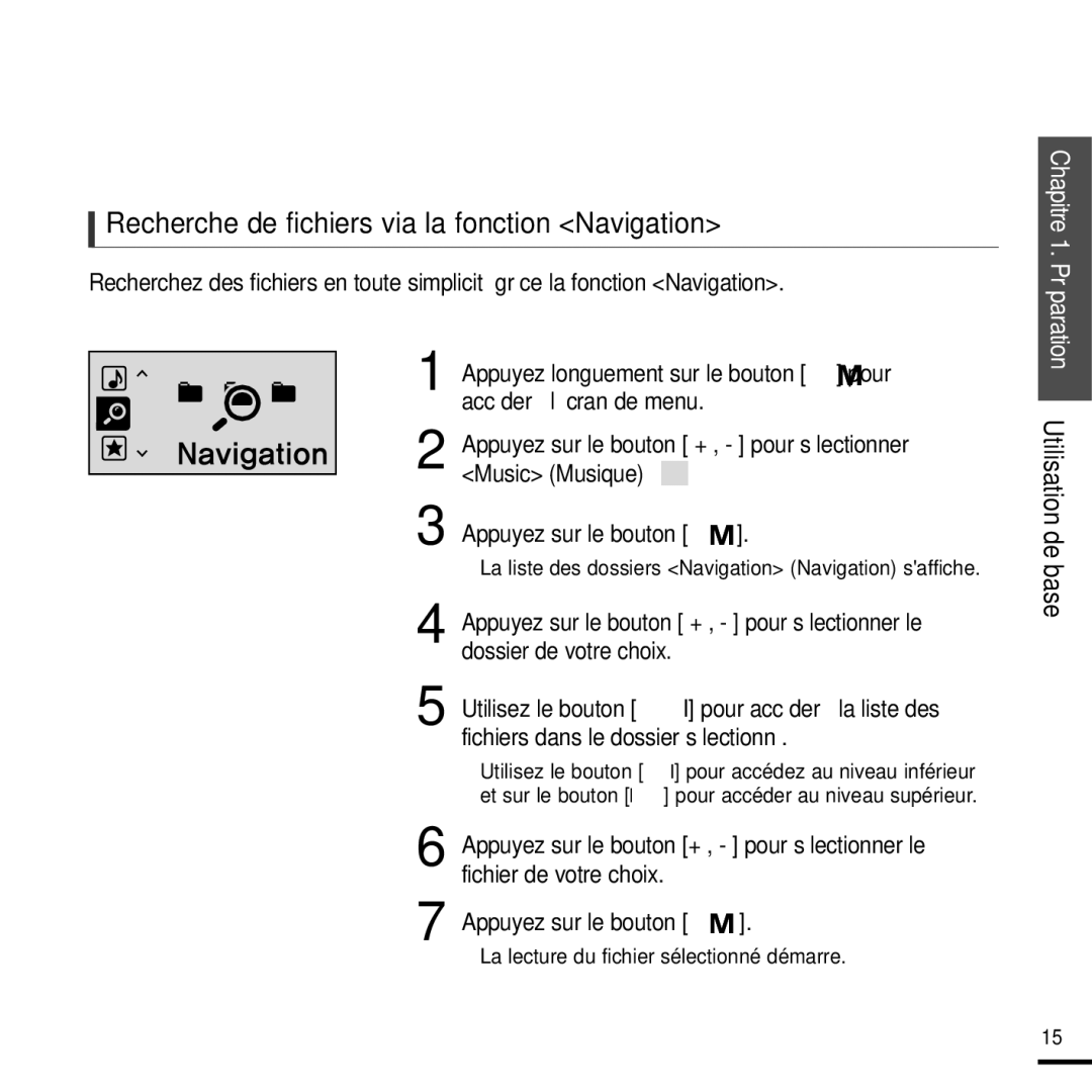 Samsung YP-U2XB/ELS, YP-U2ZW/ELS Recherche de fichiers via la fonction Navigation, Music Musique, Appuyez sur le bouton 