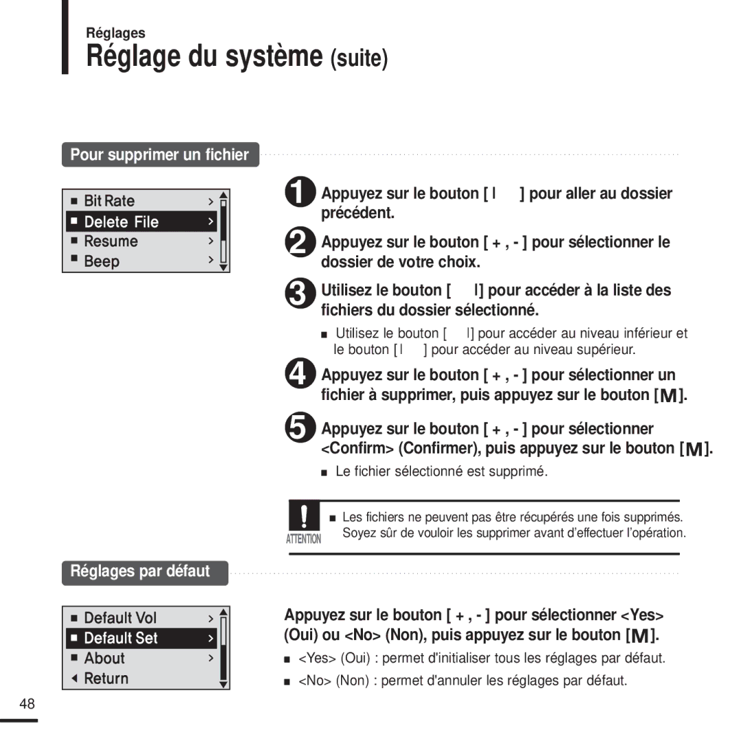 Samsung YP-U2ZW/ELS, YP-U2QW/ELS, YP-U2XW/ELS, YP-U2XB/ELS Réglage du système suite, Le fichier sélectionné est supprimé 