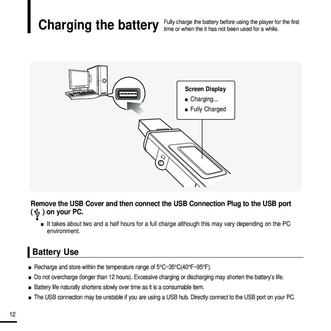 Samsung YP-U2RQW/XET, YP-U2ZW/ELS, YP-U2RQB/XEF, YP-U2RZB/XEF, YP-U2RZB/ELS, YP-U2RQB/ELS Battery Use, Charging Fully Charged 