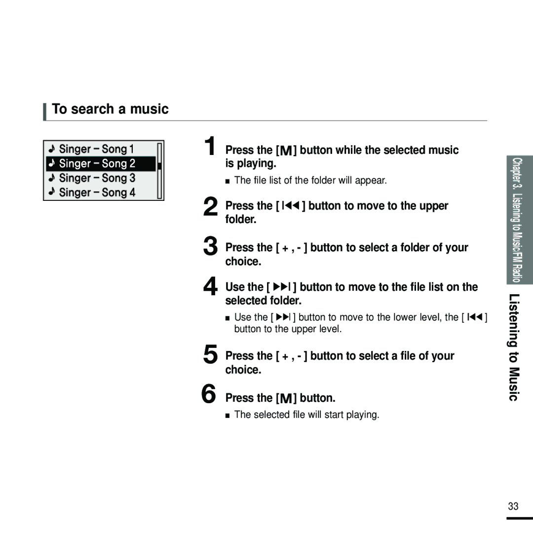 Samsung YP-U2RQW/XET, YP-U2ZW/ELS, YP-U2RQB/XEF To search a music, Press the button while the selected music is playing 