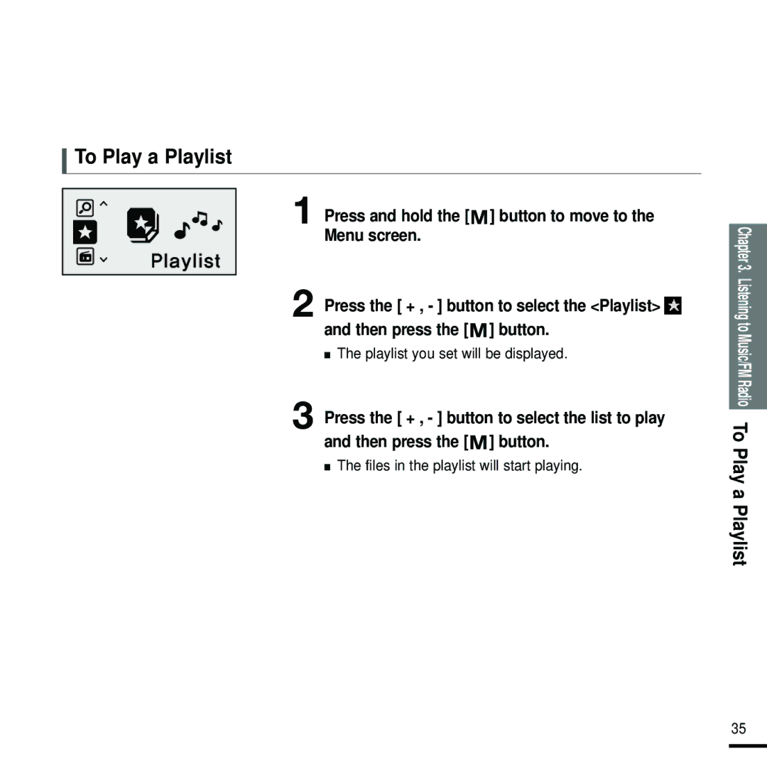 Samsung YP-U2RZB/OMX To Play a Playlist, Playlist you set will be displayed, Files in the playlist will start playing 