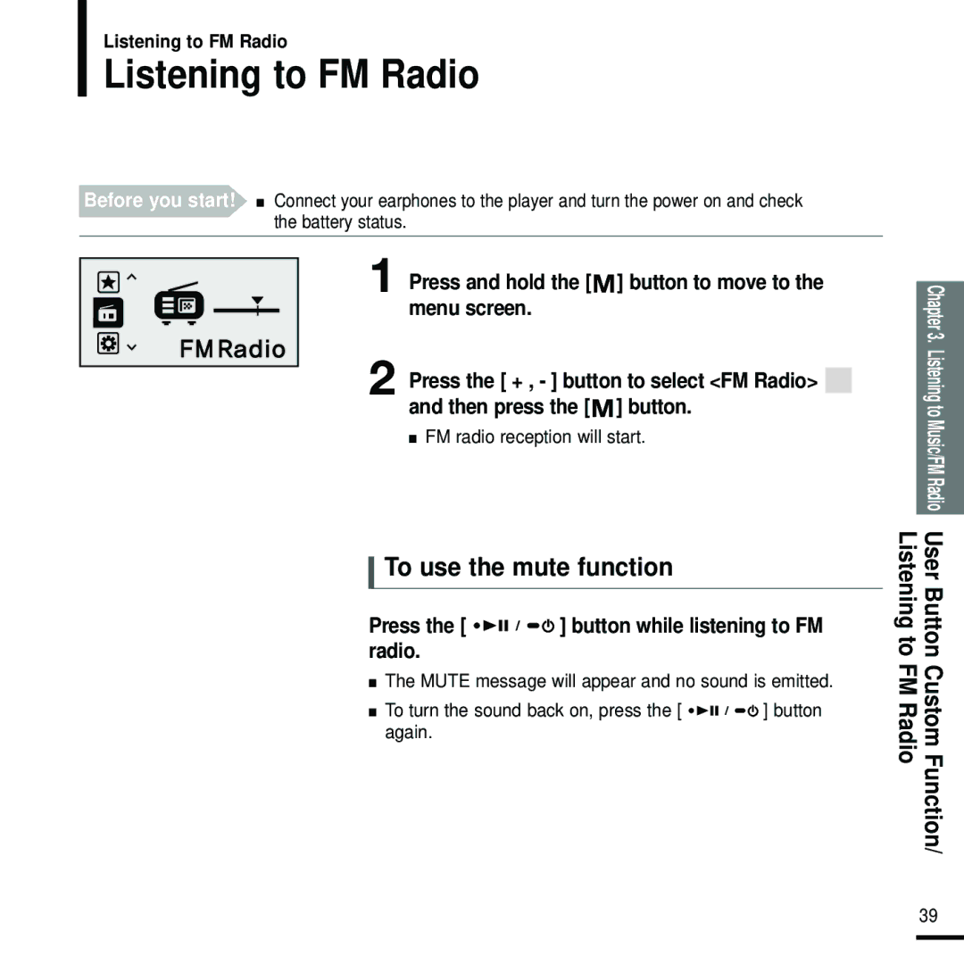 Samsung YP-U2RQB/XEE manual Listening to FM Radio, To use the mute function, Press the button while listening to FM radio 