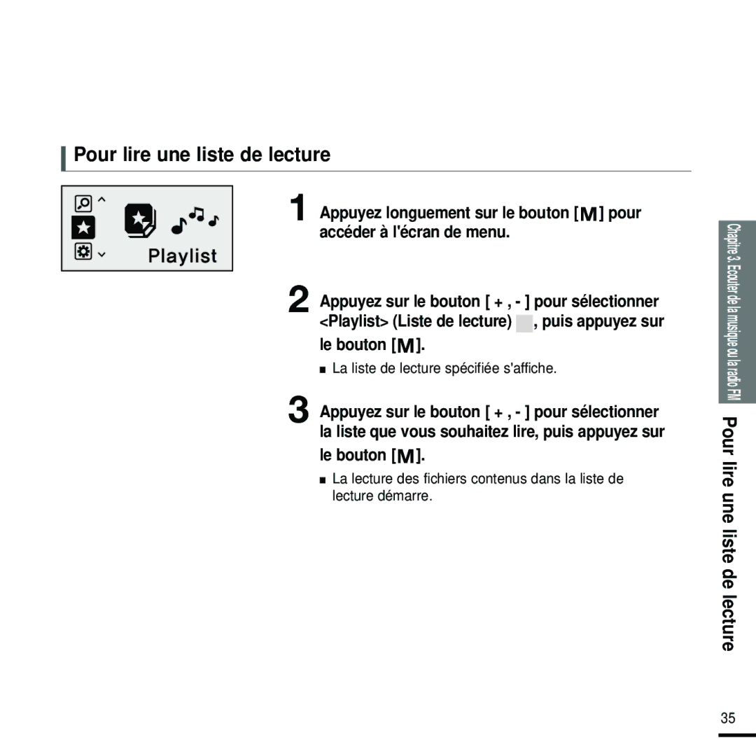 Samsung YP-U2ZW/ELS, YP-U2RQB/XEF, YP-U2RZB/XEF manual Pour lire une liste de lecture, La liste de lecture spécifiée saffiche 