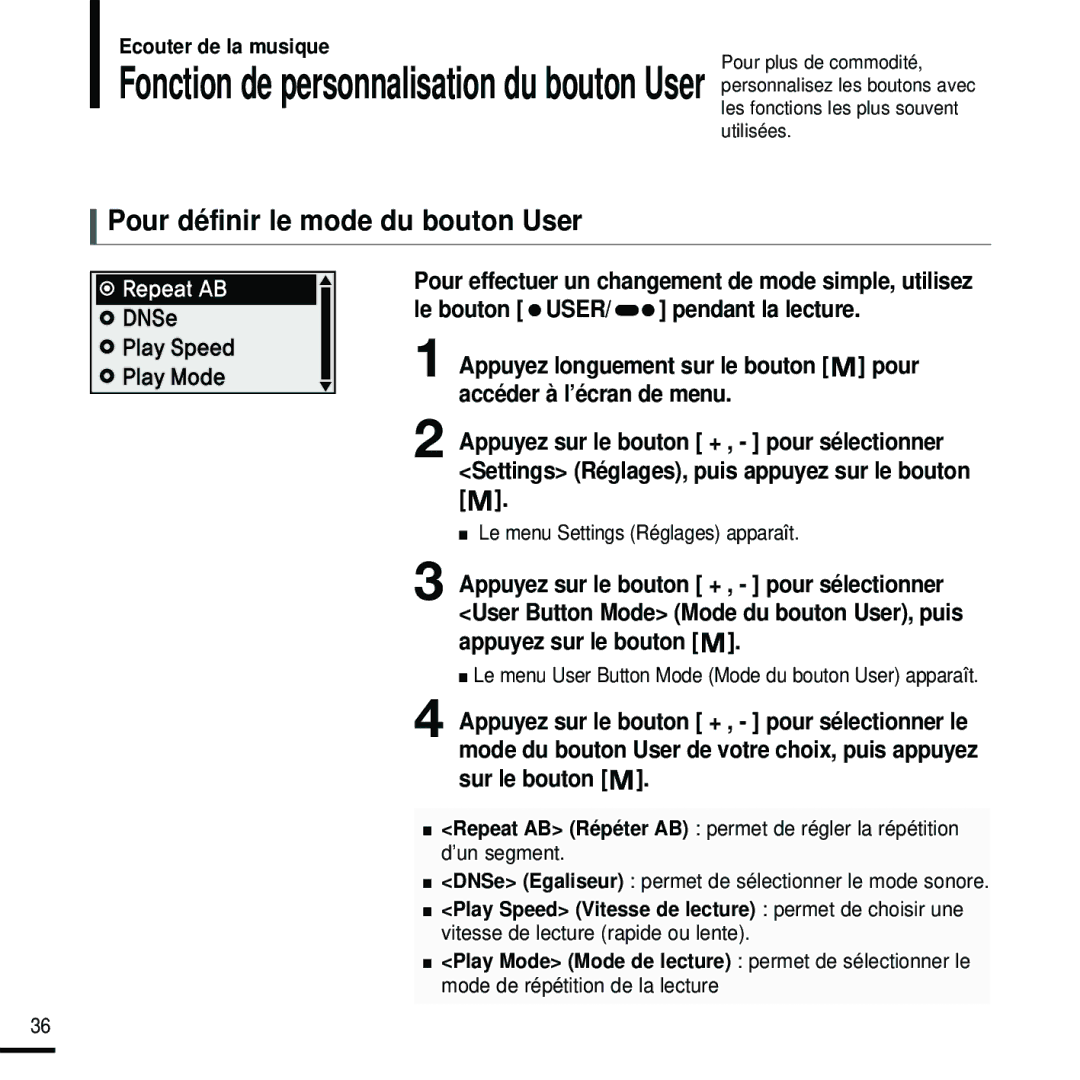 Samsung YP-U2RQB/XEF manual Le menu Settings Réglages apparaît, Le menu User Button Mode Mode du bouton User apparaît 