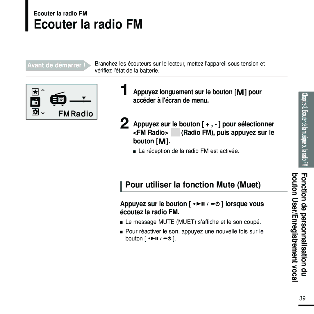 Samsung YP-U2RQB/ELS Ecouter la radio FM, Pour utiliser la fonction Mute Muet, La réception de la radio FM est activée 