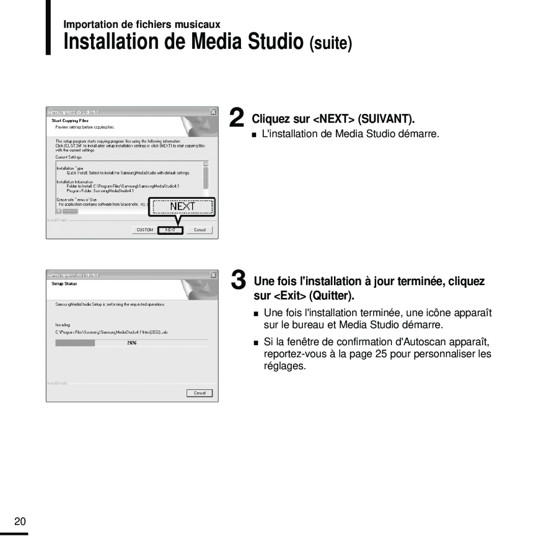 Samsung YP-U2RXB/XEF manual Installation de Media Studio suite, Cliquez sur NEXT SUIVANT, Importation de fichiers musicaux 