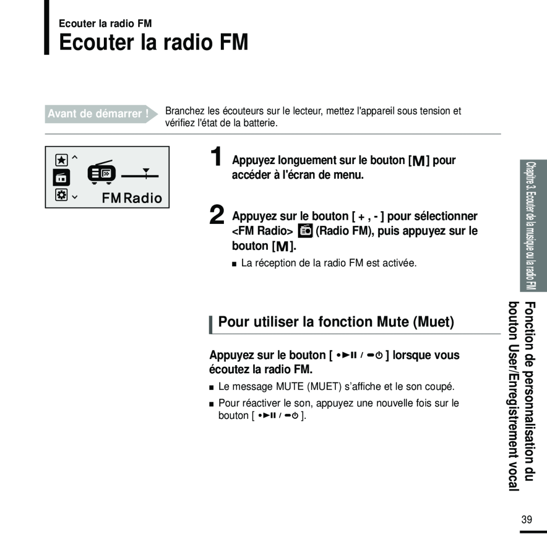 Samsung YP-U2RQB/ELS, YP-U2ZW/ELS, YP-U2RQB/XEF, YP-U2RZB/XEF manual Ecouter la radio FM, Pour utiliser la fonction Mute Muet 
