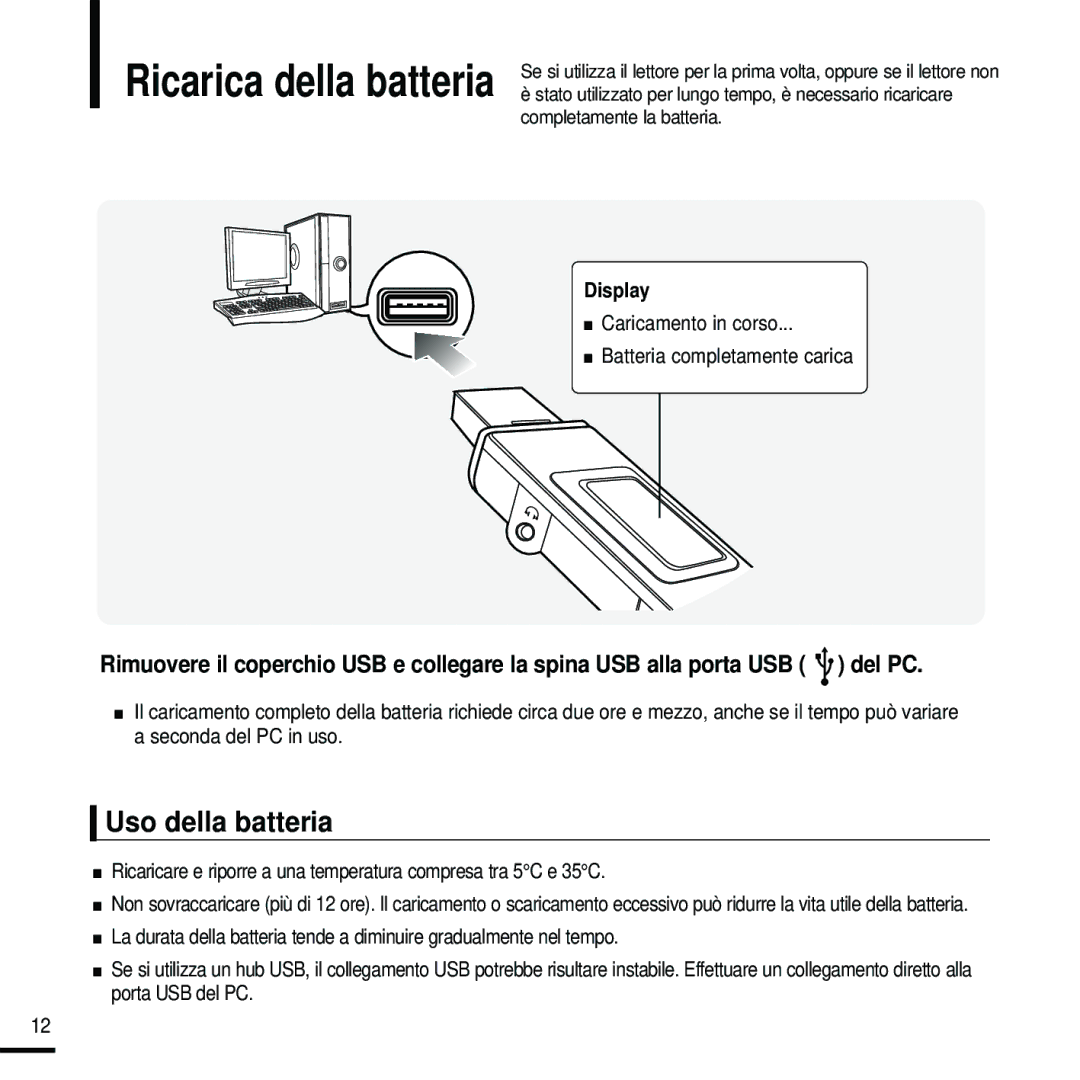 Samsung YP-U2RXW/ELS, YP-U2ZW/ELS, YP-U2RXB/ELS manual Uso della batteria, Caricamento in corso Batteria completamente carica 