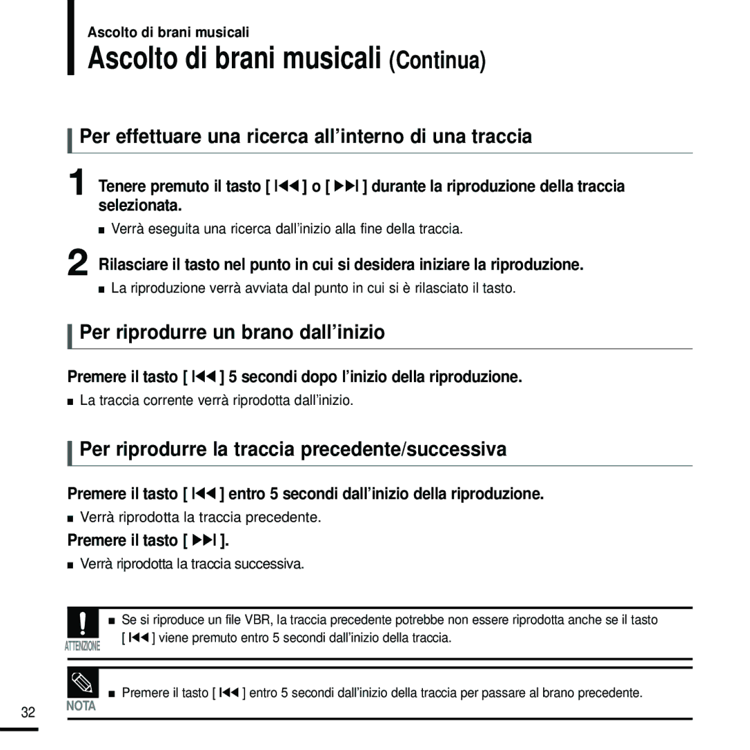 Samsung YP-U2RZB/XET manual Ascolto di brani musicali Continua, Per effettuare una ricerca all’interno di una traccia 