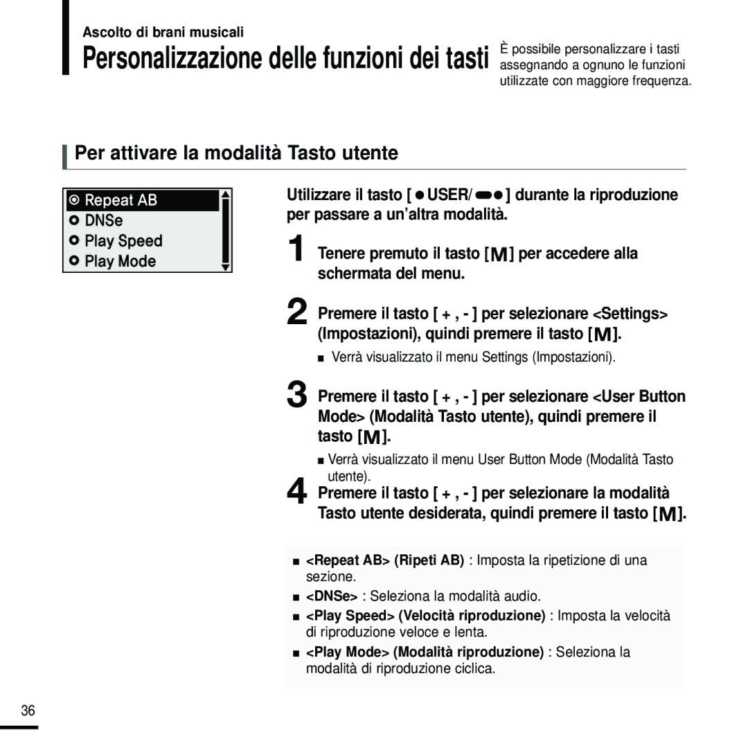 Samsung YP-U2ZW/ELS, YP-U2RXB/ELS, YP-U2RZW/XET, YP-U2RXW/ELS, YP-U2RQB/XET Verrà visualizzato il menu Settings Impostazioni 