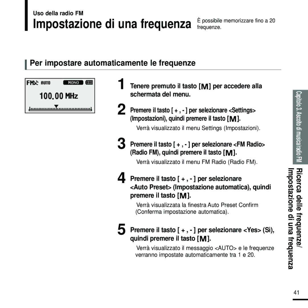 Samsung YP-U2RZB/XET, YP-U2ZW/ELS, YP-U2RXB/ELS manual Per impostare automaticamente le frequenze, Di una frequenza Frequenze 