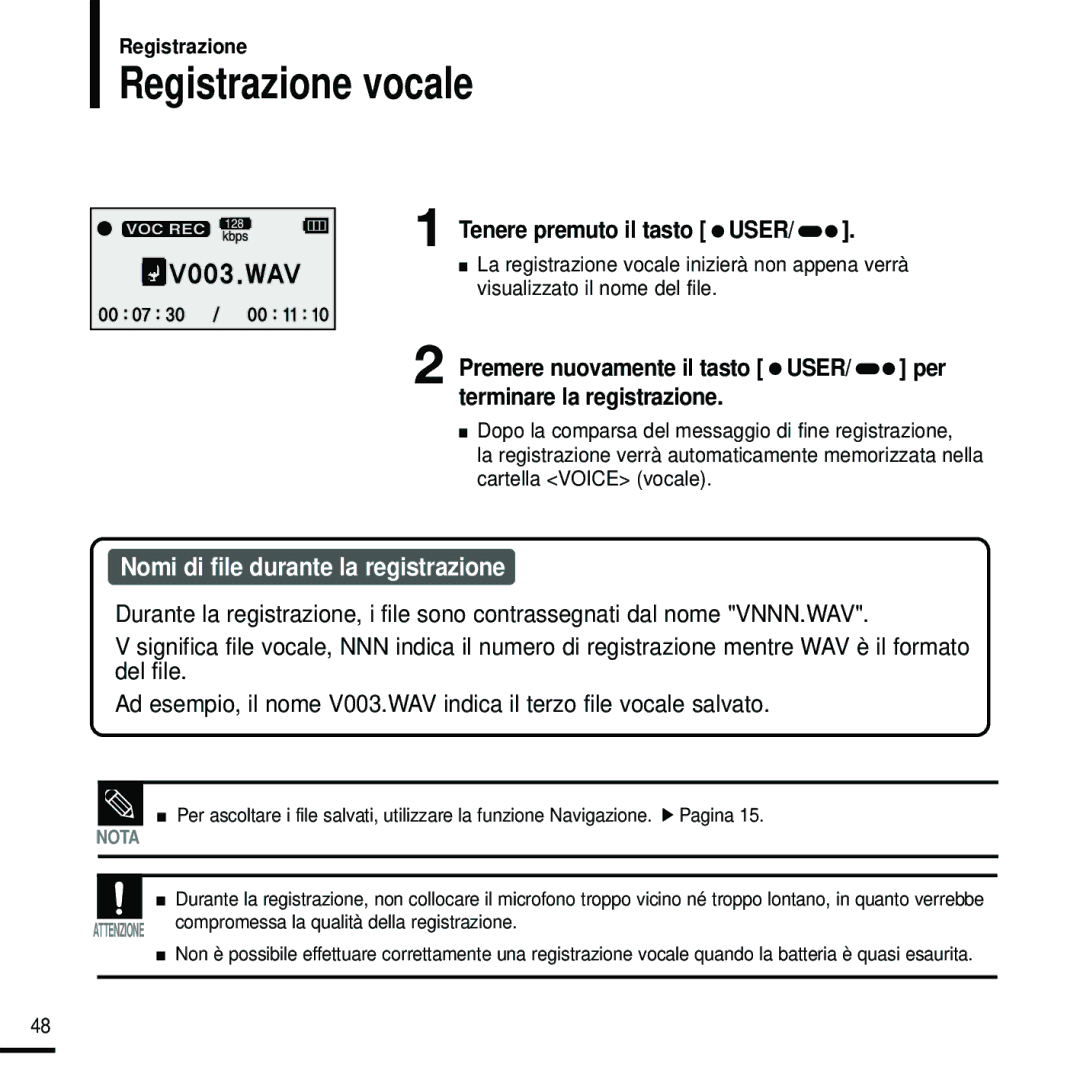 Samsung YP-U2RXW/ELS, YP-U2ZW/ELS, YP-U2RXB/ELS, YP-U2RZW/XET, YP-U2ZB/ELS Registrazione vocale, Tenere premuto il tasto User 