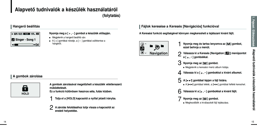 Samsung YP-U2ZB/ELS, YP-U2ZW/ELS manual Alapvetô tudnivalók a készülék használatáról, Hangerô beállítás, Gombok zárolása 