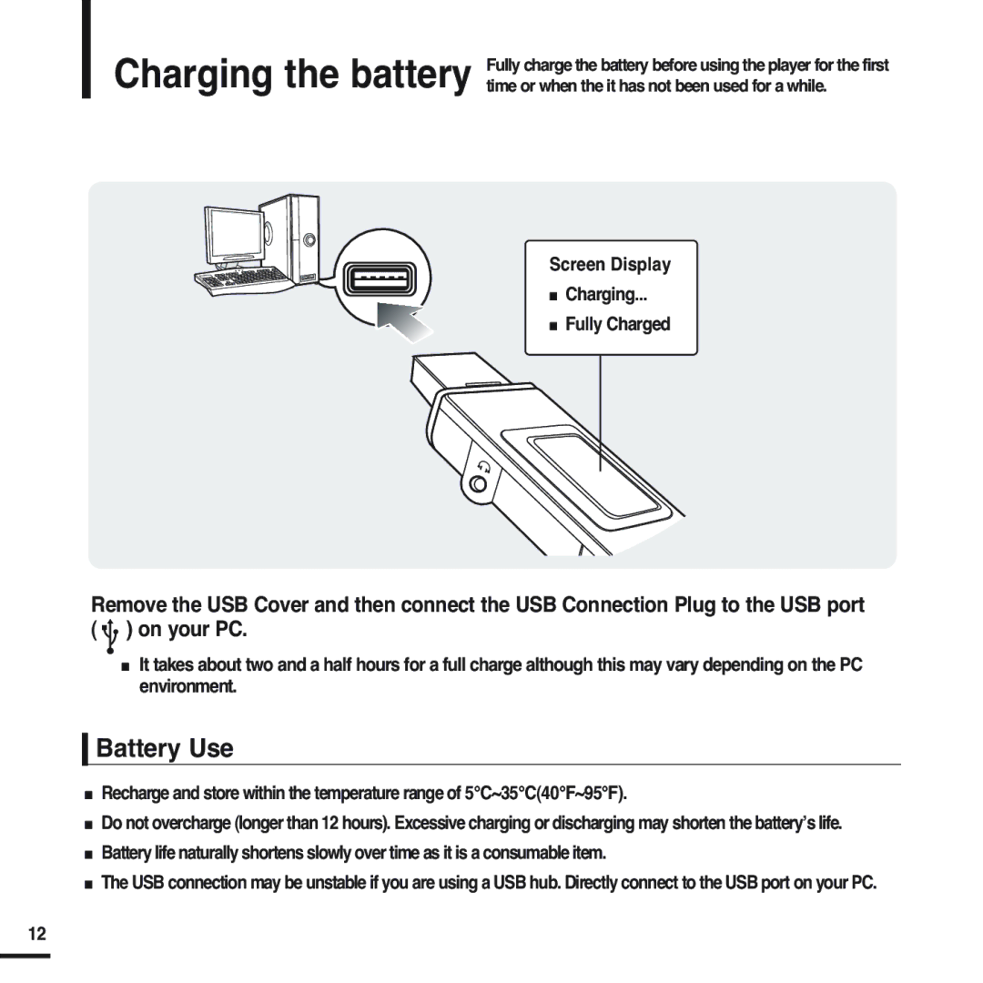 Samsung YP-U2ZB/ELS, YP-U2ZW/ELS, YP-U2XW/ELS manual Charging the battery, Battery Use, Screen Display Charging Fully Charged 