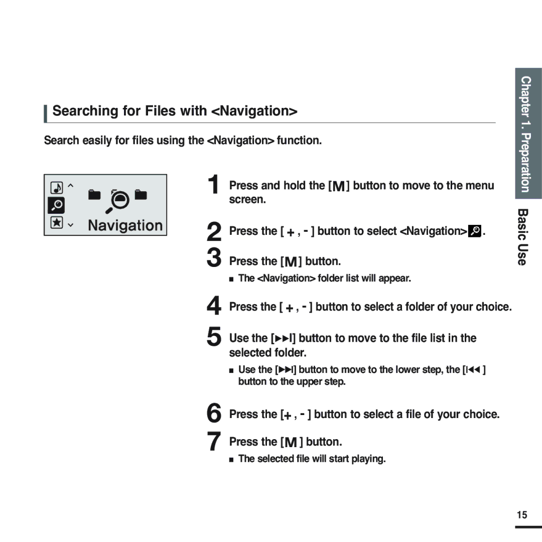 Samsung YP-U2ZW/XSV, YP-U2ZW/ELS, YP-U2XW/ELS manual Searching for Files with Navigation, Navigation folder list will appear 