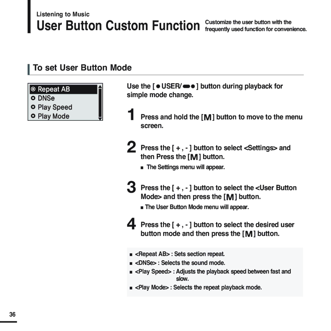 Samsung YP-U2ZW/ELS, YP-U2XW/ELS, YP-U2XB/ELS, YP-U2ZB/ELS, YP-U2ZB/XSV To set User Button Mode, Settings menu will appear 