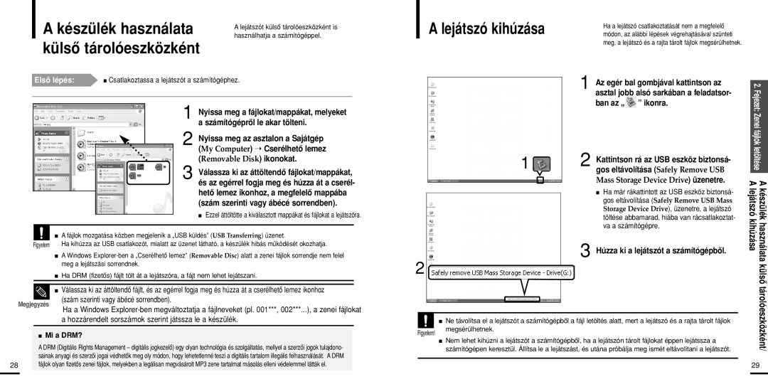 Samsung YP-U2ZB/ELS, YP-U2ZW/ELS, YP-U2XW/ELS, YP-U2XB/ELS Készülék használata, Külsô tárolóeszközként, Lejátszó kihúzása 