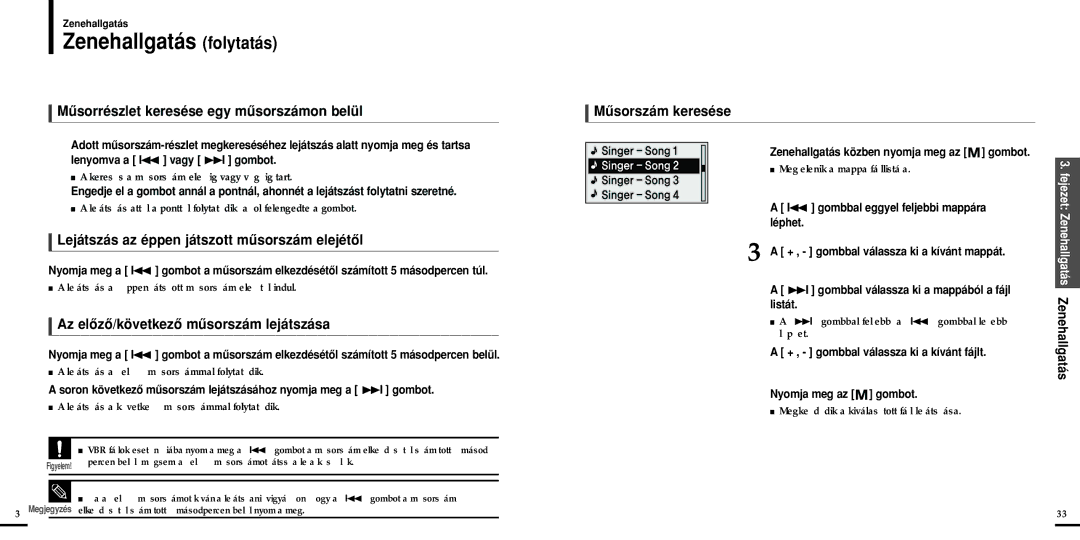 Samsung YP-U2XW/ELS, YP-U2ZW/ELS Zenehallgatás folytatás, Mûsorrészlet keresése egy mûsorszámon belül, Mûsorszám keresése 