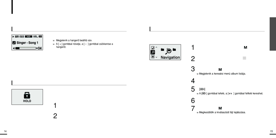 Samsung YP-U2ZW/ELS, YP-U2XW/ELS manual Alapvetô tudnivalók a készülék használatáról, Hangerô beállítás, Gombok zárolása 