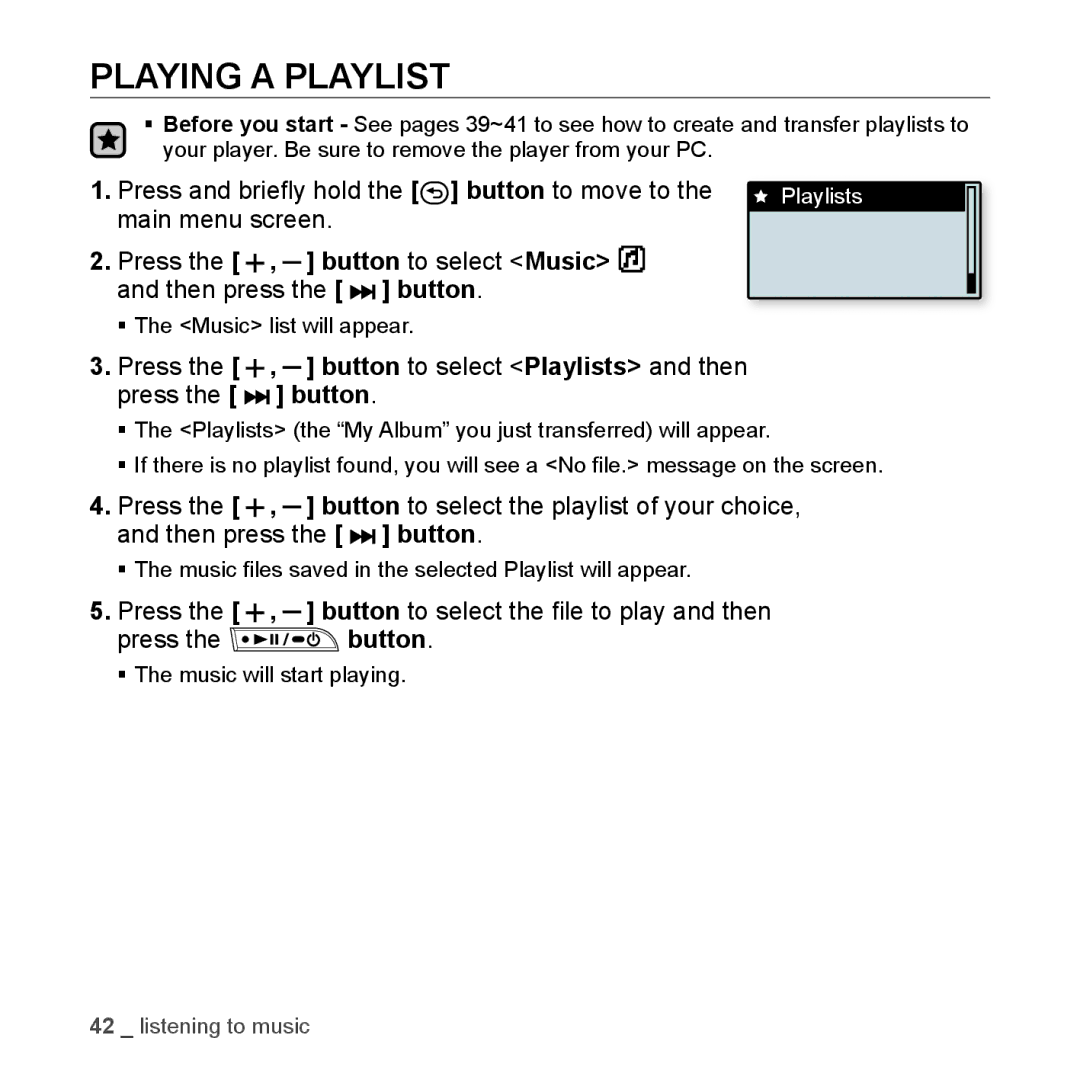 Samsung YP-U3JQW/XEE, YP-U3JZW/XEF, YP-U3JZB/XEF manual Playing a Playlist, Press and brieﬂy hold the button to move to 