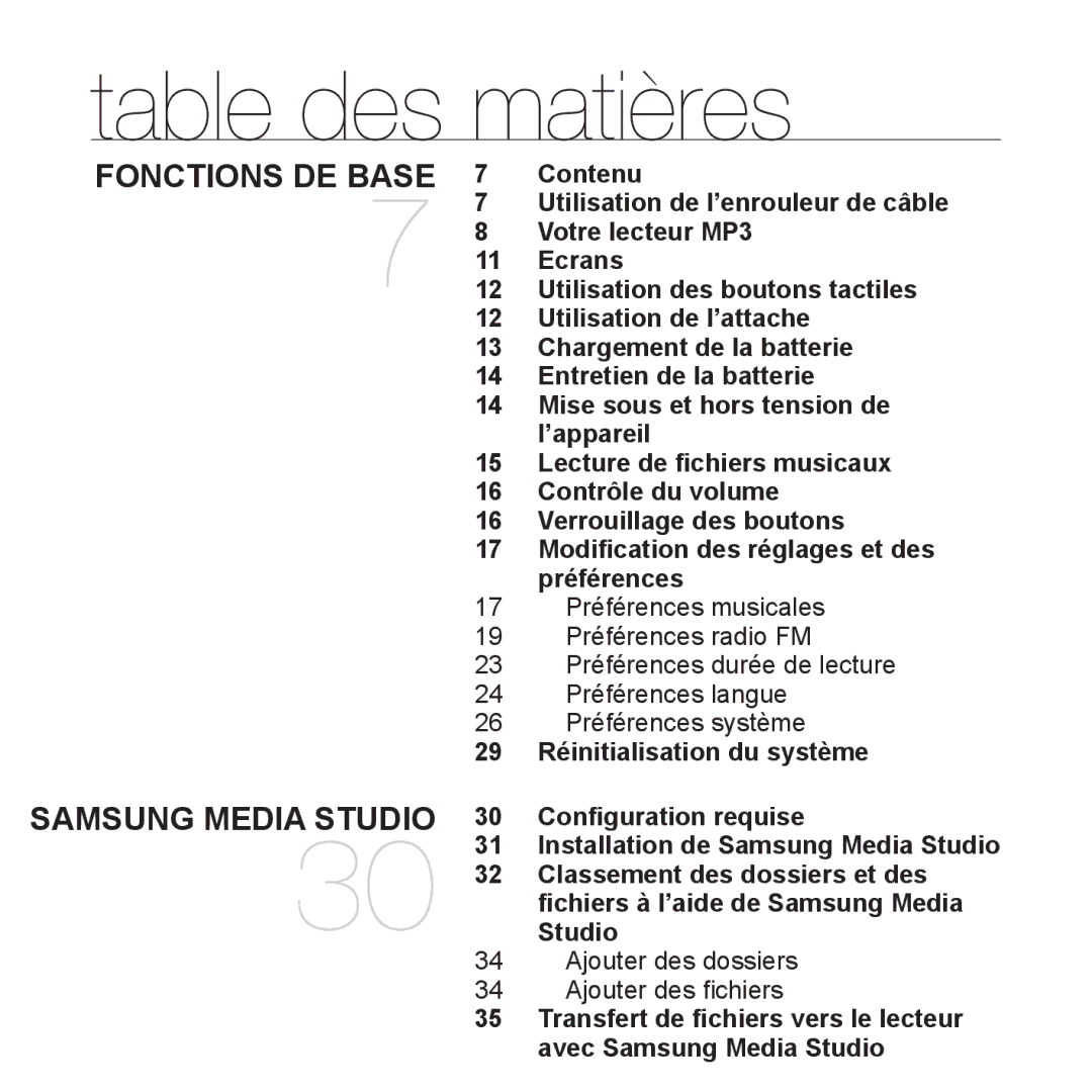 Samsung YP-U3JQB/XEF, YP-U3JZW/XEF, YP-U3JZB/XEF, YP-U3JZP/XEF, YP-U3JAB/XEF, YP-U2RZB/XEF, YP-U2RZB/ELS Table des matières 