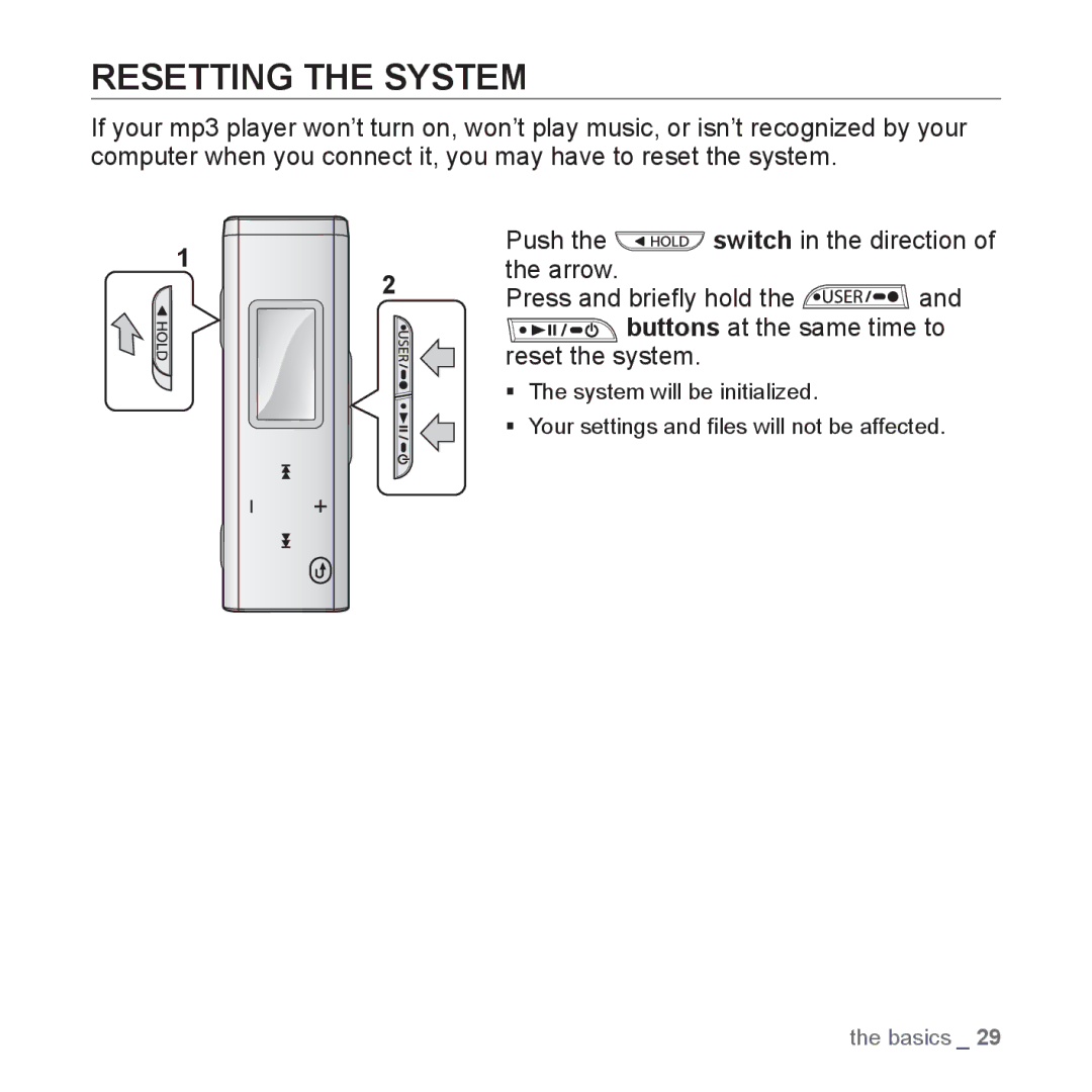 Samsung YP-U2RZB/OMX, YP-U3JZW/XEF, YP-U3JZB/XEF, YP-U3JZP/XEF Resetting the System, Press and brieﬂy hold, Reset the system 