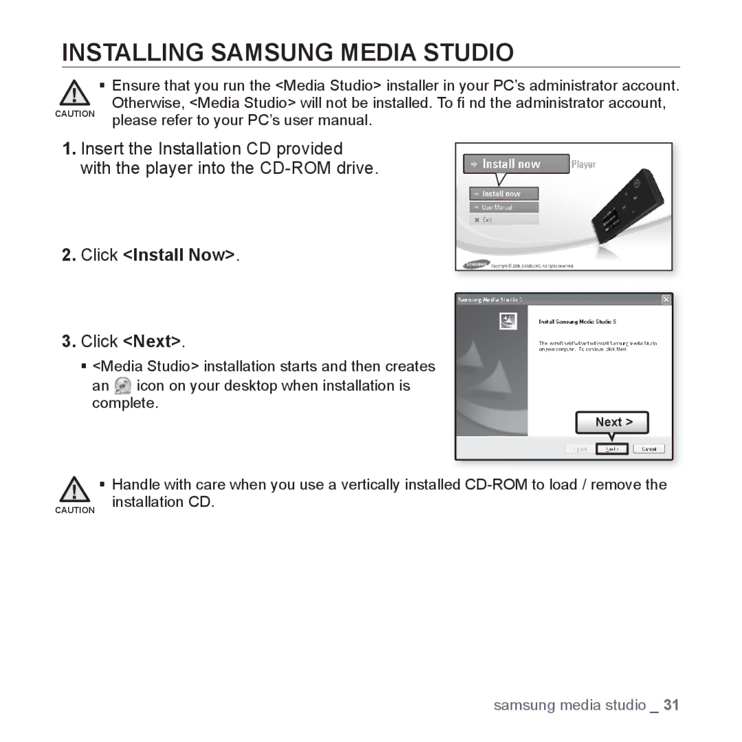 Samsung YP-U3JQW/XEO, YP-U3JZW/XEF, YP-U3JZB/XEF, YP-U3ZB/XET Installing Samsung Media Studio, Click Install Now, Click Next 