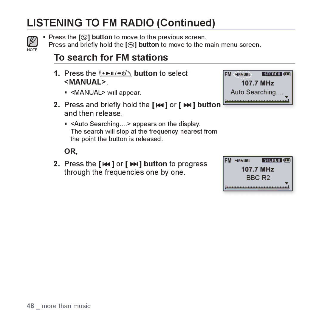 Samsung YP-U3JZW/XEF, YP-U3JZB/XEF, YP-U3JZP/XEF, YP-U3JAB/XEF, YP-U3ZB/XET To search for FM stations, Press Button to select 