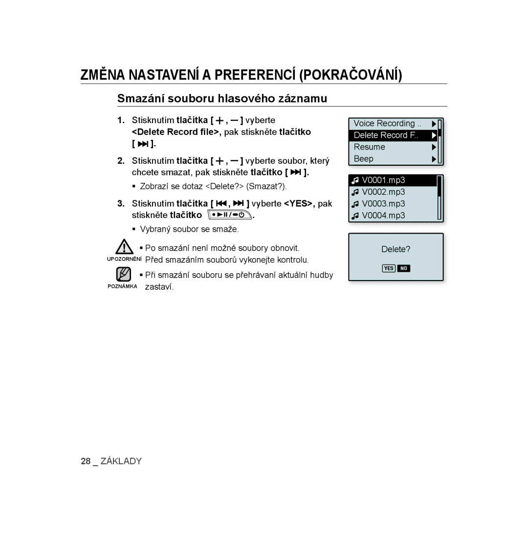 Samsung YP-U3JZG/XEO, YP-U3JZW/XEO manual Chcete smazat, pak stiskněte tlačítko, Stisknutím tlačítka , vyberte YES, pak 