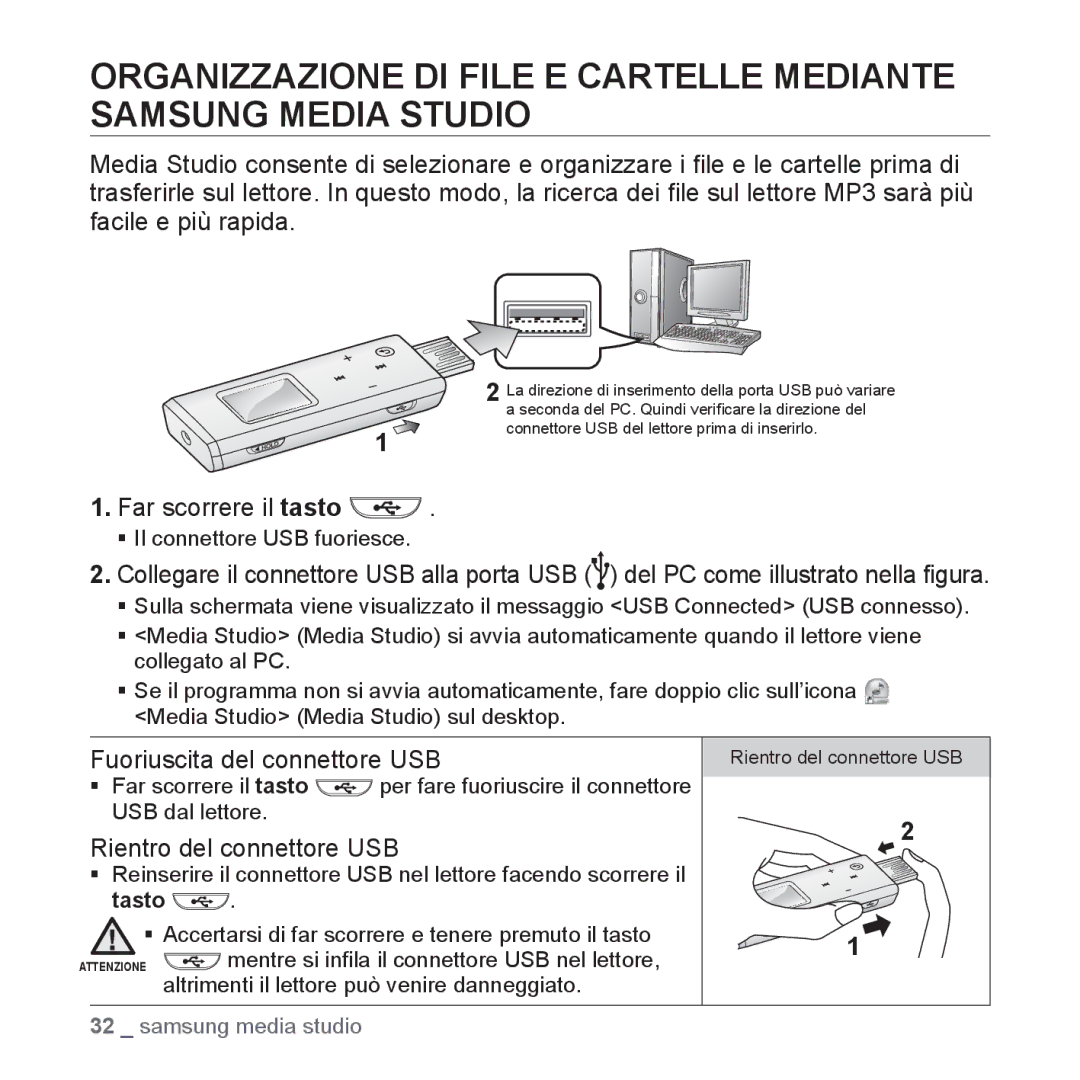 Samsung YP-U3JAB/XET, YP-U3ZB/XET, YP-U3JQL/XET, YP-U3JAW/XET Fuoriuscita del connettore USB, Rientro del connettore USB 