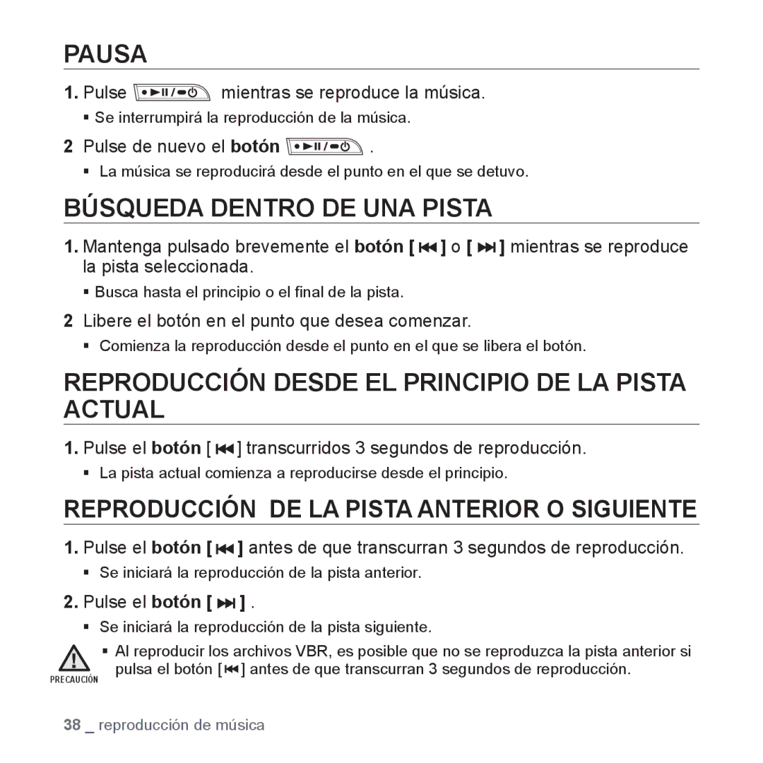 Samsung YP-U3JZG/XEO, YP-U3ZB/XET Pausa, Búsqueda Dentro DE UNA Pista, Reproducción Desde EL Principio DE LA Pista Actual 