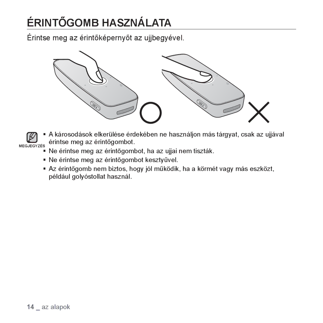 Samsung YP-U4JQU/EDC, YP-U4JAU/EDC, YP-U4JQR/EDC manual Érintőgomb Használata, Érintse meg az érintőképernyőt az ujjbegyével 