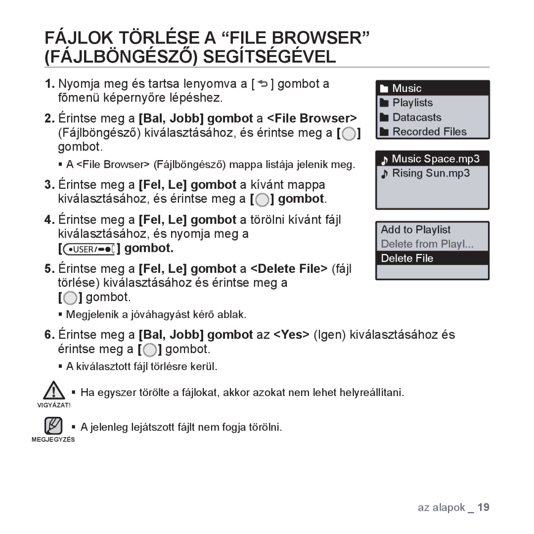 Samsung YP-U4JQR/EDC, YP-U4JAU/EDC, YP-U4JQU/EDC, YP-U4JAB/EDC manual Fájlok Törlése a File Browser Fájlböngésző Segítségével 