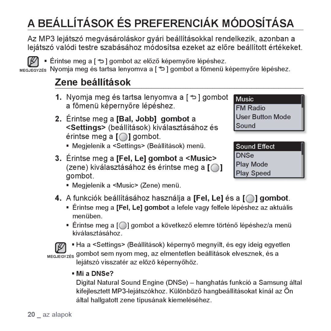 Samsung YP-U4JQU/EDC Beállítások ÉS Preferenciák Módosítása, Zene beállítások, Nyomja meg és tartsa lenyomva a Gombot 