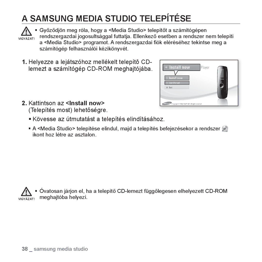 Samsung YP-U4JQU/EDC, YP-U4JAU/EDC, YP-U4JQR/EDC, YP-U4JAB/EDC, YP-U4JQB/EDC, YP-U4JAR/EDC Samsung Media Studio Telepítése 