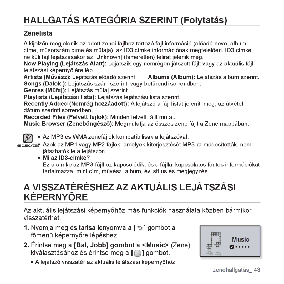 Samsung YP-U4JQR/EDC, YP-U4JAU/EDC, YP-U4JQU/EDC, YP-U4JAB/EDC Visszatéréshez AZ Aktuális Lejátszási Képernyőre, Zenelista 