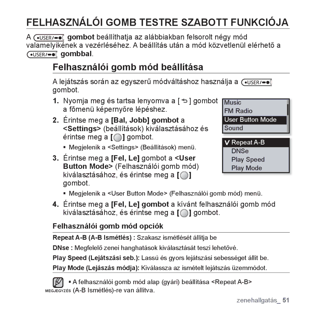 Samsung YP-U4JAB/EDC, YP-U4JAU/EDC manual Felhasználói Gomb Testre Szabott Funkciója, Felhasználói gomb mód beállítása 