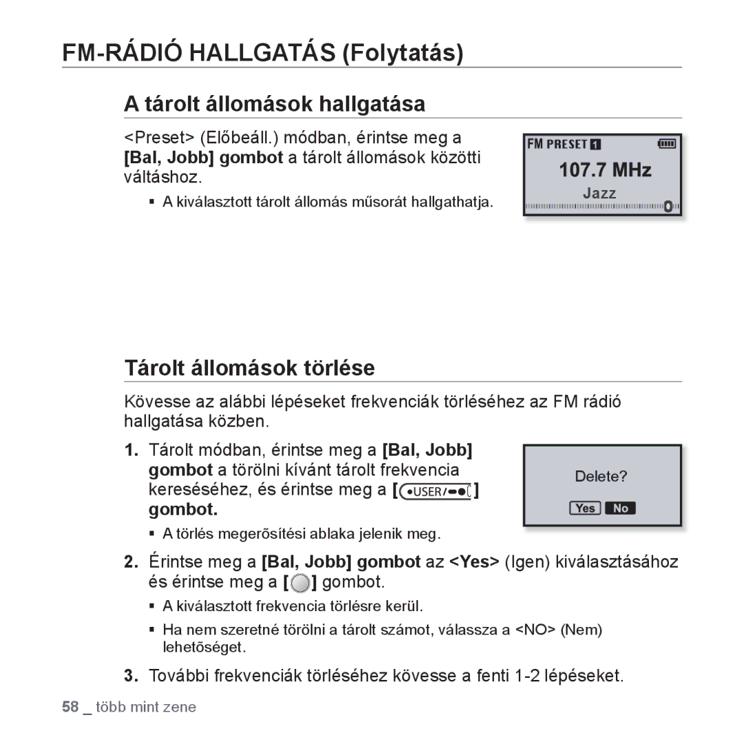 Samsung YP-U4JQB/EDC Tárolt állomások hallgatása, Tárolt állomások törlése, Kereséséhez, és érintse meg a Gombot, Delete? 