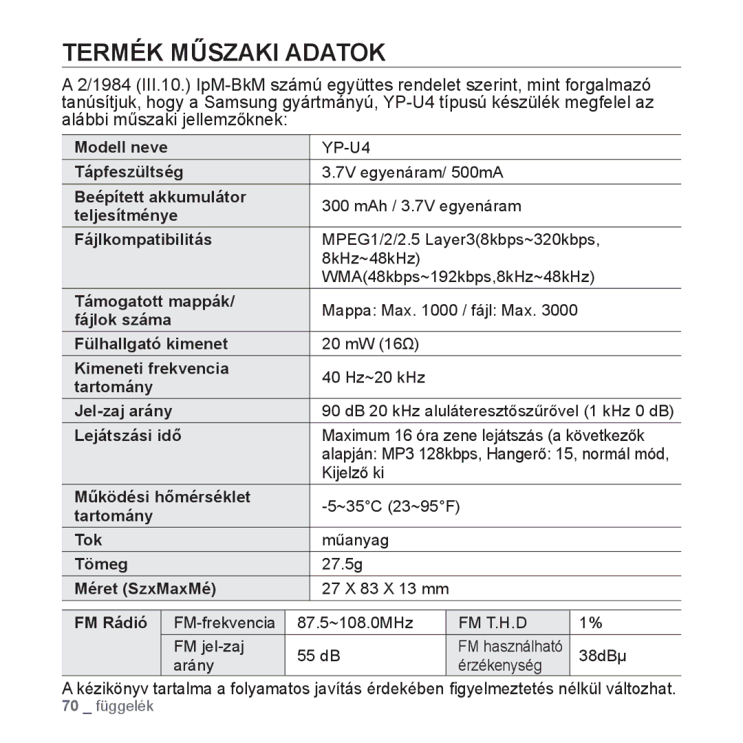 Samsung YP-U4JQB/EDC, YP-U4JAU/EDC, YP-U4JQR/EDC, YP-U4JQU/EDC, YP-U4JAB/EDC manual Termék Műszaki Adatok, Lejátszási idő 