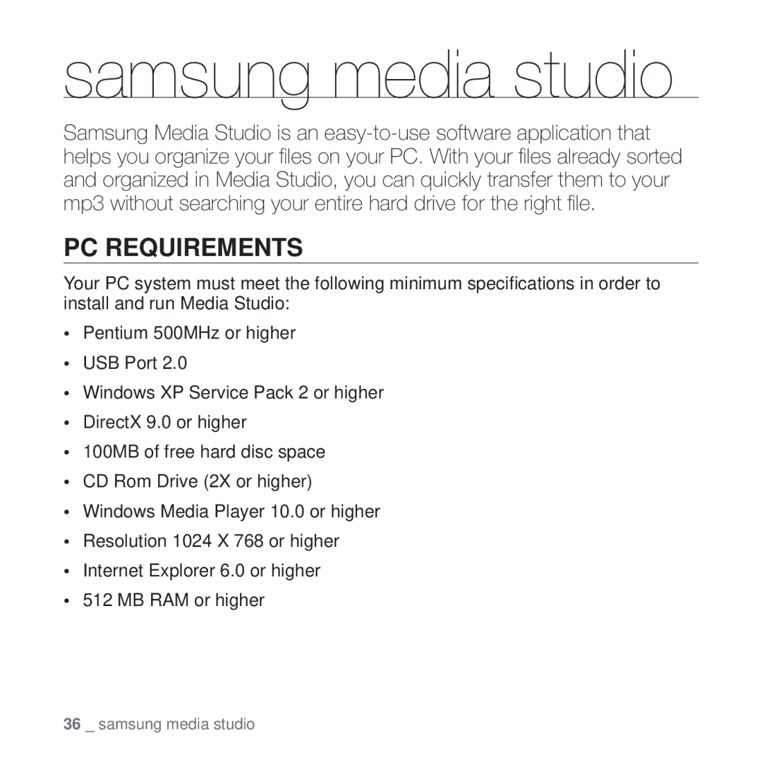 Samsung YP-U4AB/XSV, YP-U4QU/AAW, YP-U4QB/HAC, YP-U4QB/AAW, YP-U4QR/AAW, YP-U4QB/MEA Samsung media studio, PC Requirements 