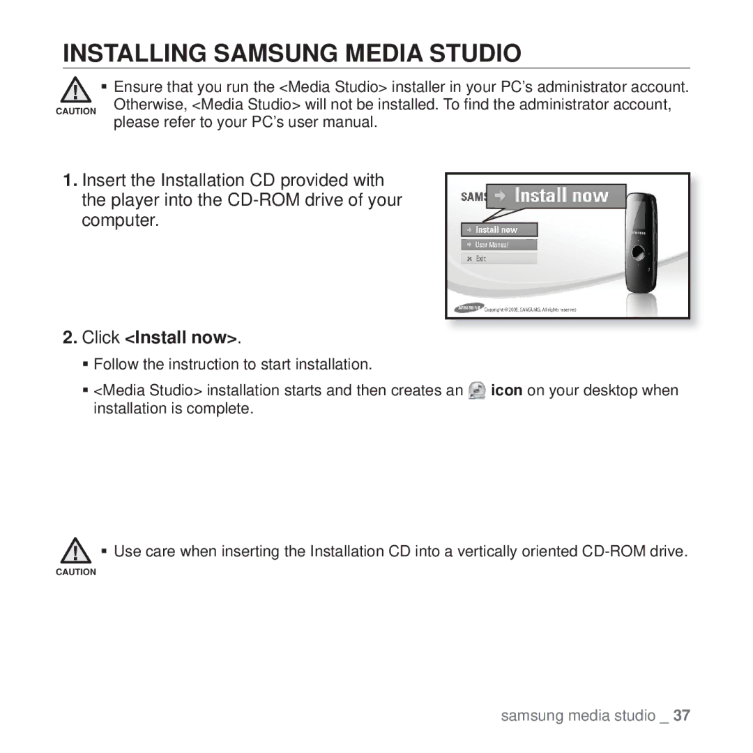 Samsung YP-U4AU/XSV, YP-U4QU/AAW, YP-U4QB/HAC Installing Samsung Media Studio, Click Install now, Icon on your desktop when 