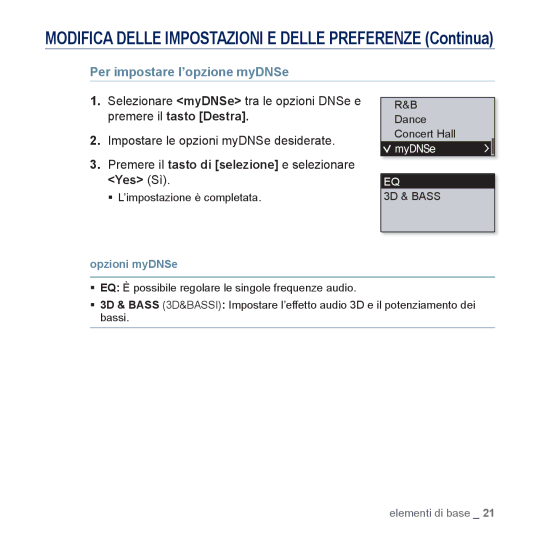 Samsung YP-U5JAP/EDC, YP-U5JQB/EDC manual Per impostare l’opzione myDNSe, Premere il tasto di selezione e selezionare Yes Sì 