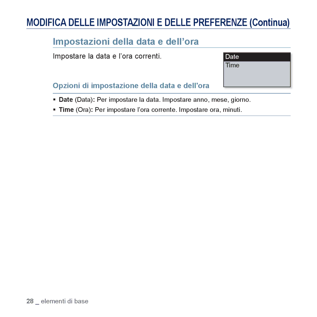 Samsung YP-U5JAP/EDC, YP-U5JQB/EDC, YP-U5JAB/EDC Impostazioni della data e dell’ora, Impostare la data e l’ora correnti 