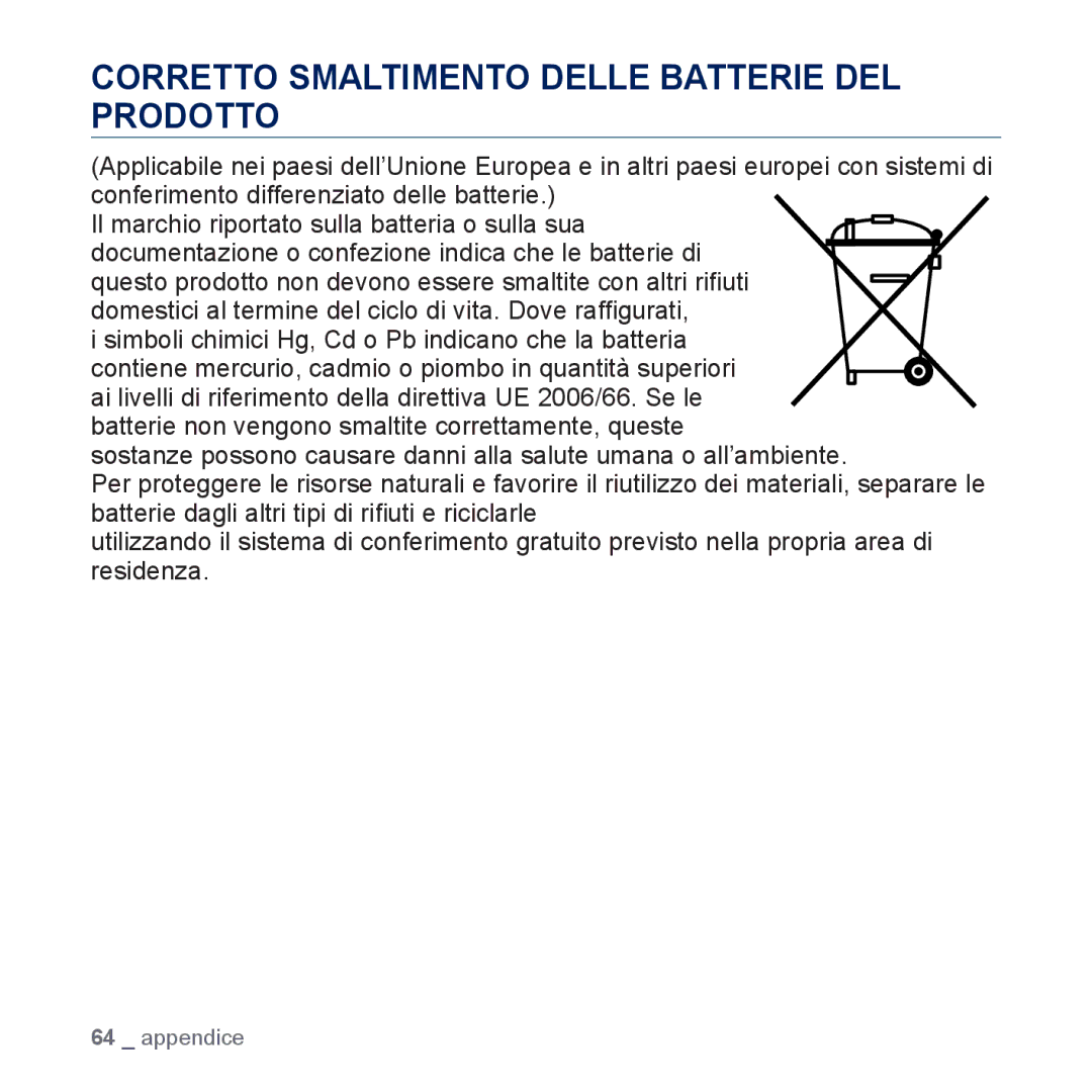 Samsung YP-U5JQB/EDC, YP-U5JAP/EDC, YP-U5JAB/EDC, YP-U5JAW/EDC, YP-U5JAL/EDC Corretto Smaltimento Delle Batterie DEL Prodotto 