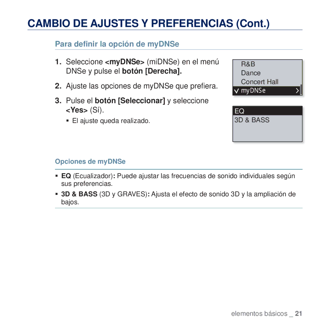 Samsung YP-U5JAR/EDC, YP-U5JAP/EDC manual Para deﬁnir la opción de myDNSe, Pulse el botón Seleccionar y seleccione Yes Sí 