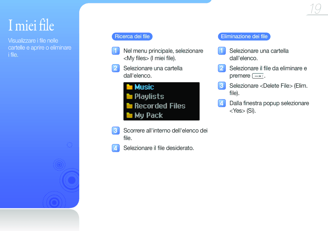Samsung YP-U6AP/EDC, YP-U6AB/EDC manual Miei file, Dallelenco, Selezionare il file da eliminare e 