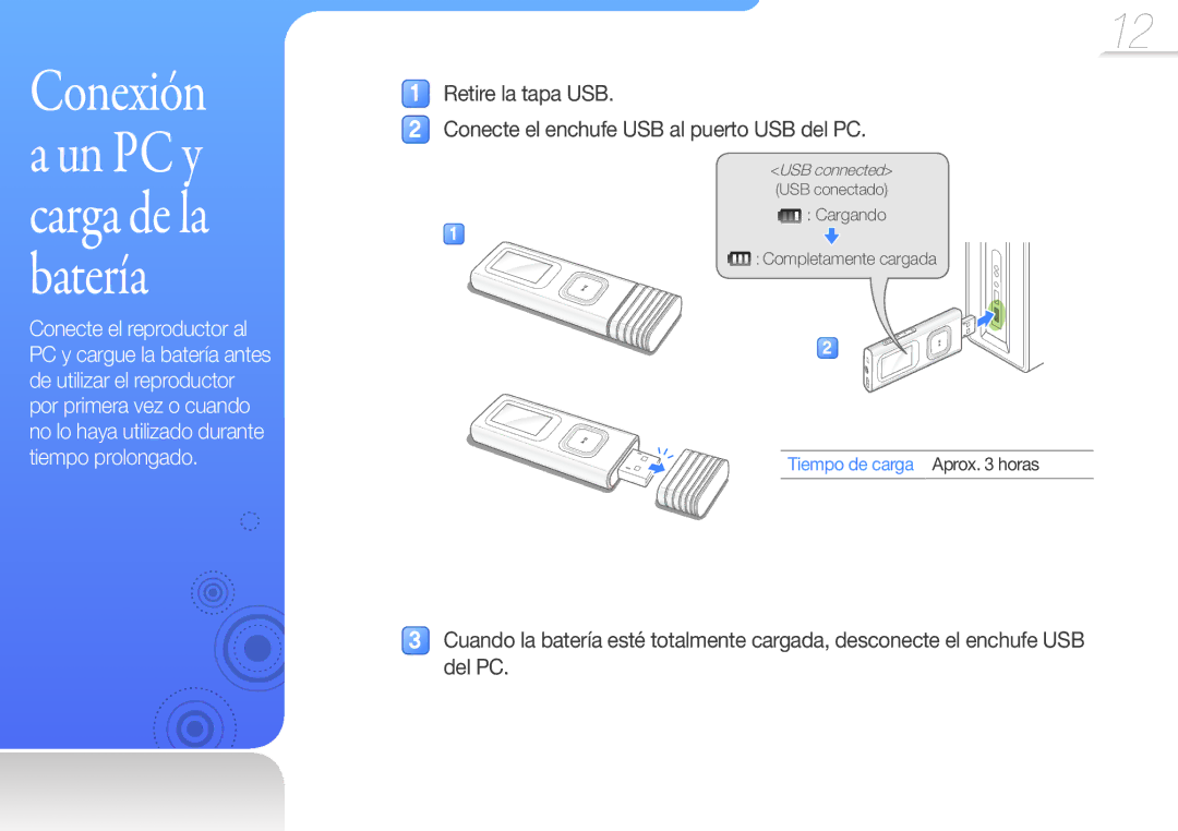 Samsung YP-U7AB/EDC, YP-U7AP/EDC, YP-U7AS/EDC manual Conexión a un PC y carga de la batería, Tiempo de carga Aprox horas 