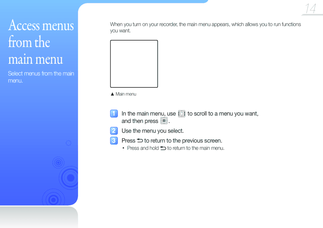 Samsung YP-VP2 user manual Access menus from the main menu, Press and hold to return to the main menu 