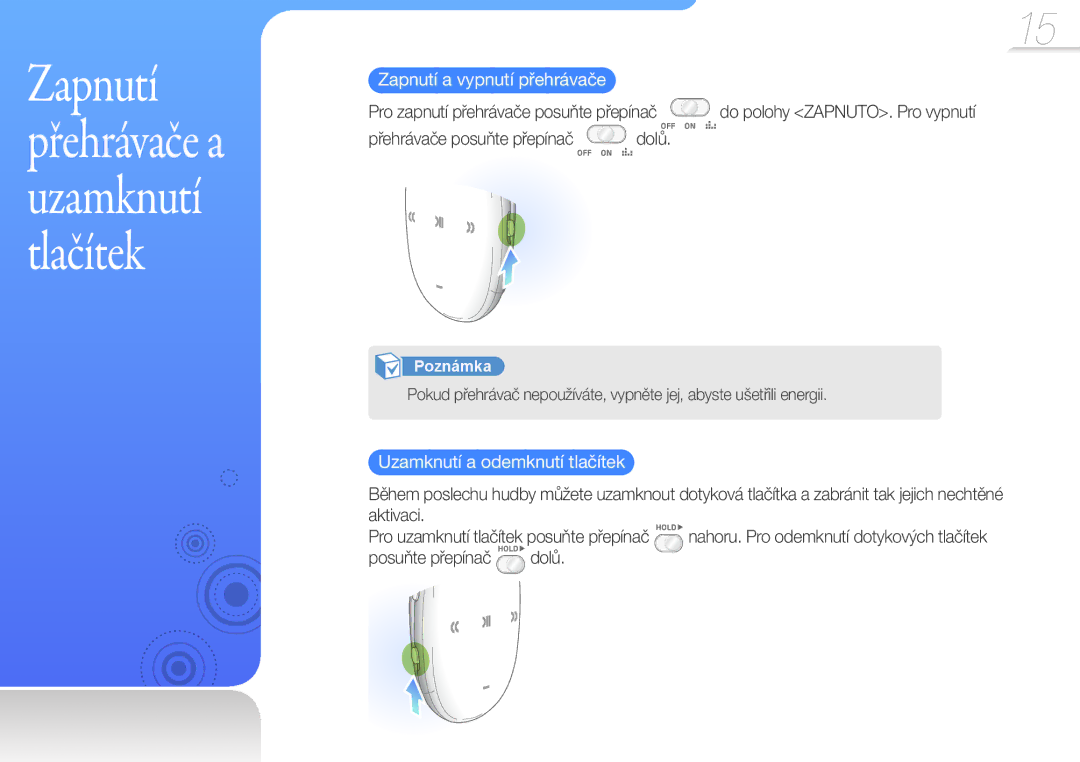 Samsung YP-W1AL/XEN, YP-W1AW/XEN manual Zapnutí přehrávače a uzamknutí tlačítek 